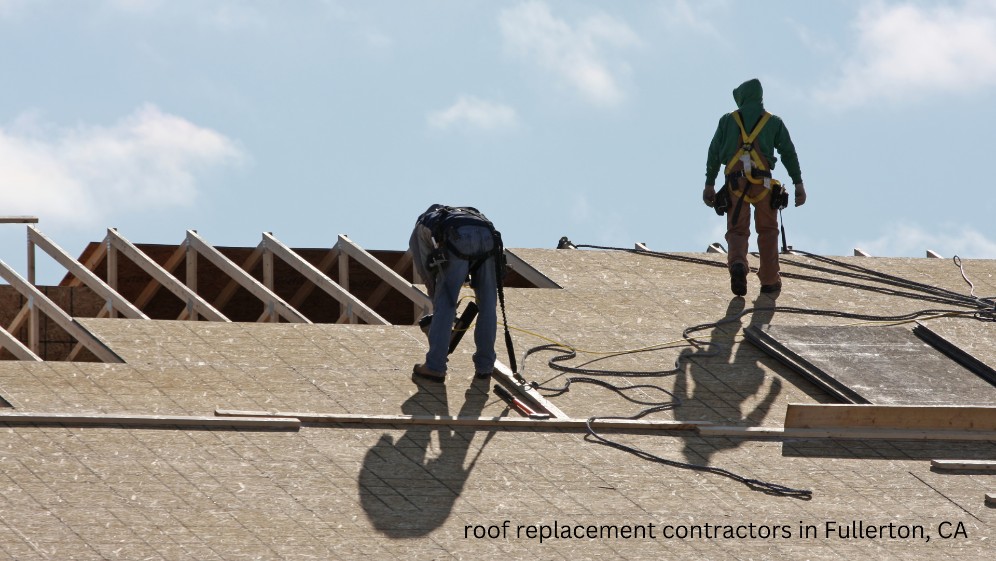 roof replacement contractors in Fullerton