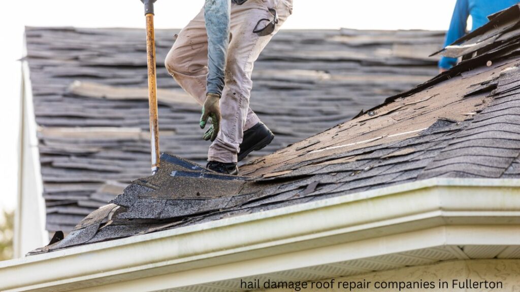 hail damage roof repair company Fullerton